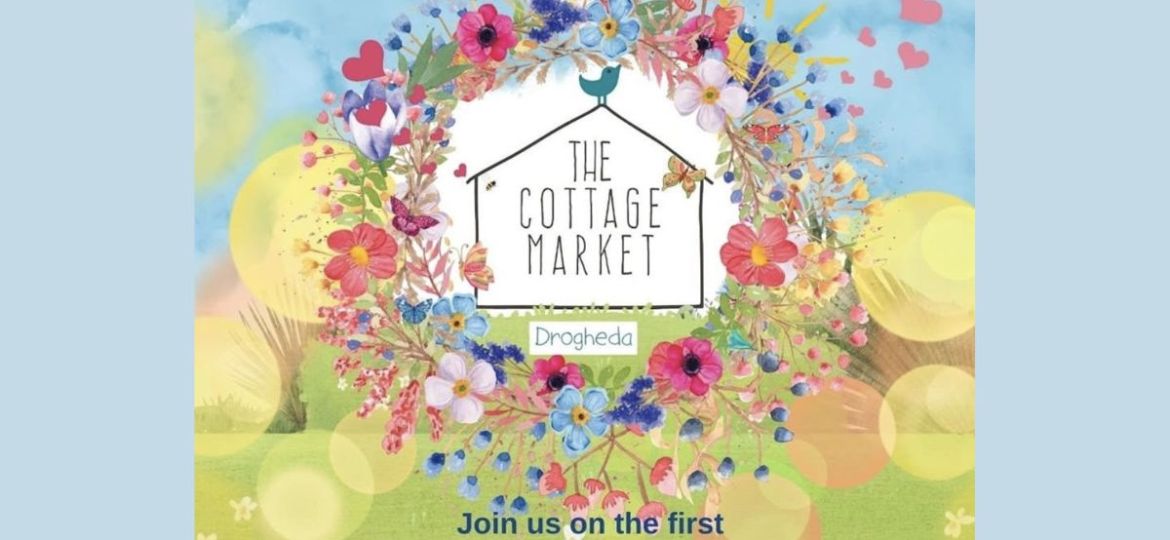The Cottage Market Drogheda Returns to Scotch Hall – First Saturday of Every Month!